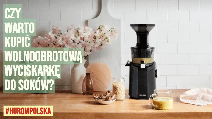 Czy warto kupić wolnoobrotową wyciskarkę do soków? Zalety i wady wyciskarki wolnoobrotowej ślimakowej