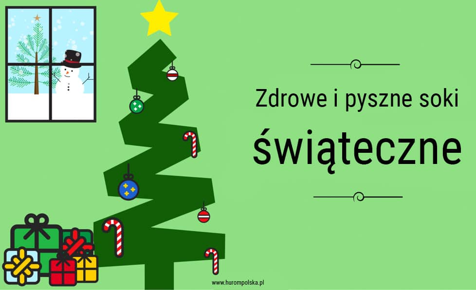 Soki świąteczne sposobem na szybki powrót do codzienności.